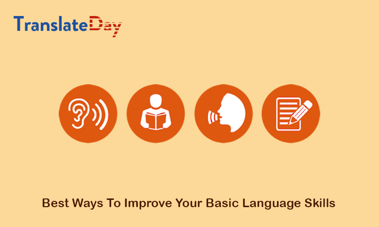 4 Basic Language Skills And Best Ways To Improve Them TranslateDay